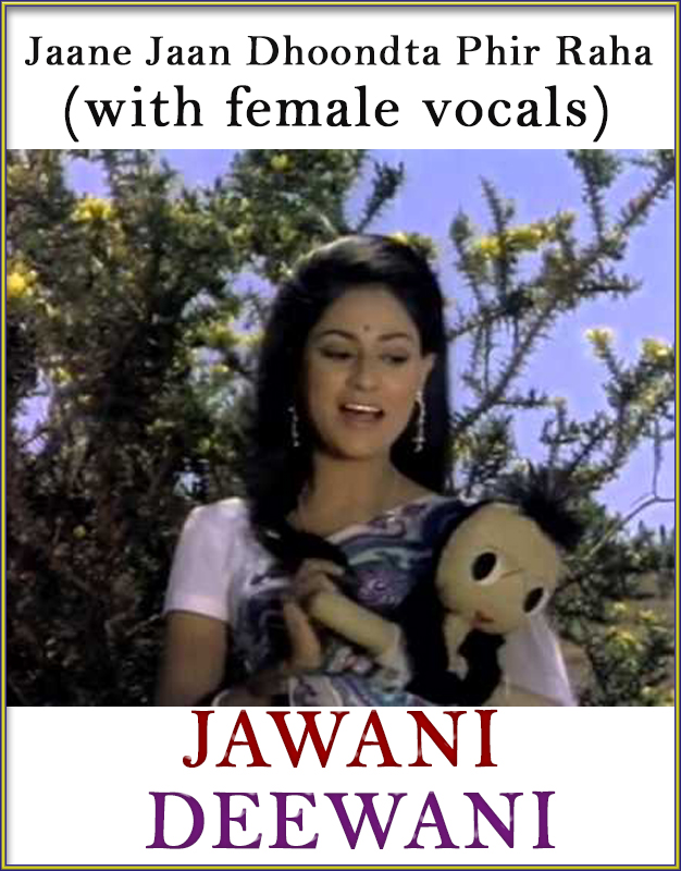 jaane ja dhoondta phir raha