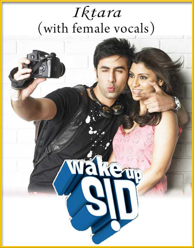 Iktara (With Female Vocals) KaraokeWake Up Sid Karaoke