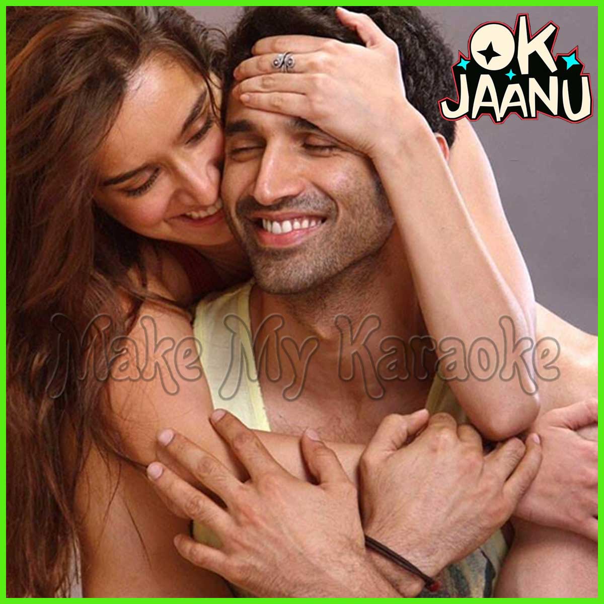 Ok Jaanu Video Karaoke with Lyrics | Ok Jaanu Video Karaoke