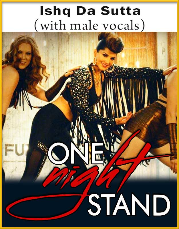 Ishq Da Sutta (With Male Vocals) MP3 Karaoke One Night Stand Karaoke