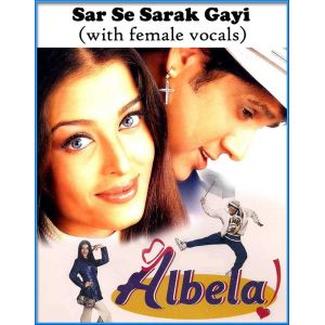 Sar Se Sarak Gayi (with female vocals)  Albela (MP3 and Video Karaoke Format)