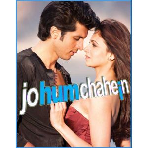 Ishq Hothon Se To Hota Nahi Bayan - Jo Hum Chahein (MP3 and Video-Karaoke Format)