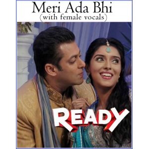 Meri Ada Bhi-Ready (with female vocals)  -  Ready (MP3 and Video Karaoke Format)