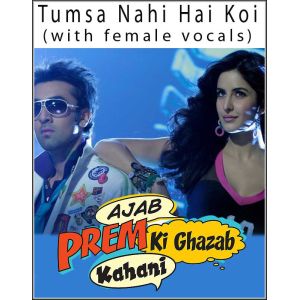 Main Tera Dhadkan Teri (With Female Vocal) - Ajab Prem Ki Ghazab Kahani (MP3 Format)