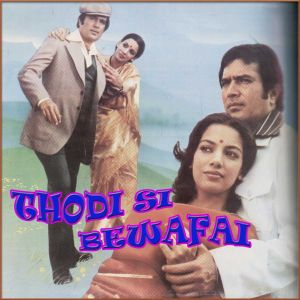 Hazaar Raahein Mud Ke Dekhi - Thodi Si Bewafai (MP3 Format)