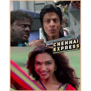 Chennai Express - Chennai Express (MP3 Format)