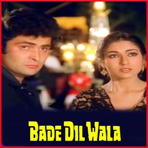 Jeewan Ke Din Chhote Sahi - Bade Dilwala (MP3 And Video Karaoke Format)