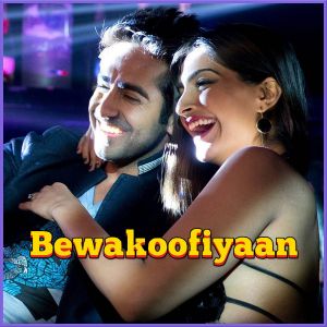 Gulcharrey -  Bewakoofiyaan (MP3 And Video Karaoke Format)