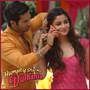 Samjhawan - Humpty Sharma Ki Dulhaniya (MP3 And Video Karaoke Format)