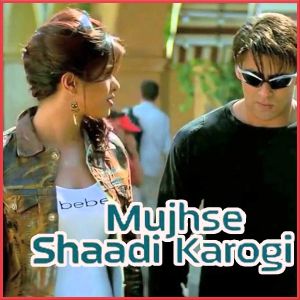 Lahoo Banke Aansoo - Mujhse Shaadi Karogi (MP3 And Video-Karaoke Format)