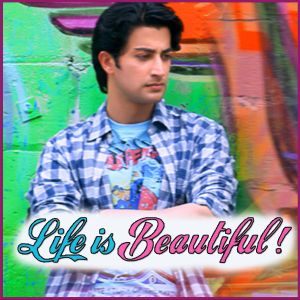 Sajna Ve - Life Is Beautiful (MP3 And Video Karaoke Format)