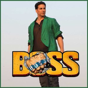 Pitah Se Hai Naam Tera - Boss (MP3 And Video-Karaoke Format)