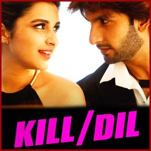 Sajde - Kill Dil (MP3 And Video Karaoke Format)