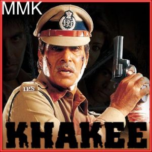 Mere Maula Karam- Khakee (MP3 and Video Karaoke Format)