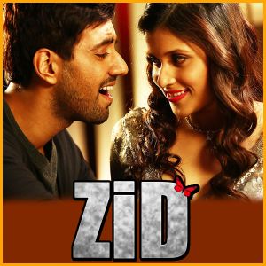 Mareez-E-Ishq - Zid (MP3 And Video-Karaoke Format)