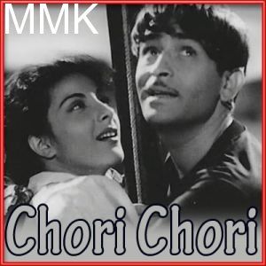 Aaja Sanam Madhur Chandni Mein Hum - Chori Chori