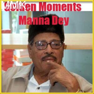 Sawan Ki Rimjhim Mein Thirak Thirak Nache Re - Golden Moments Manna Dey (MP3 and Video-Karaoke  Format)