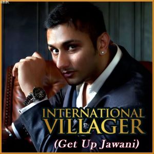 Get Up Jawani - International Villager (MP3 And Video Karaoke Format)