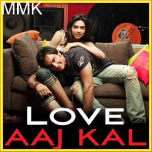 Aahun Aahun - Love Aaj Kal (MP3 and Video Karaoke Format)
