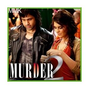 Phir Mohabbat - Murder 2 (MP3 and Video Karaoke Format)