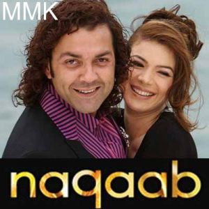 Ek Din Teri Rahon Mein Remix - Naqaab (MP3 and Video Karaoke Format)