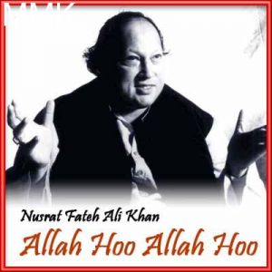 Allah Hoo Allah Hoo- Allah Hoo (MP3 and Video Karaoke Format)