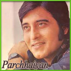 Saanson Mein Kabhi Dil Mein Kabhi - Parchhaiyan