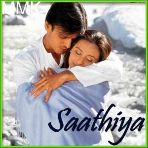 Chhalka Chhalka Re - Saathiya (MP3 and Video Karaoke Format)