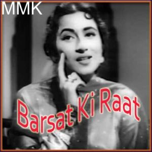 Zindagi Bhar Nahi Bhoolegi Woh Barsat Ki Raat - Barsaat Ki Raat