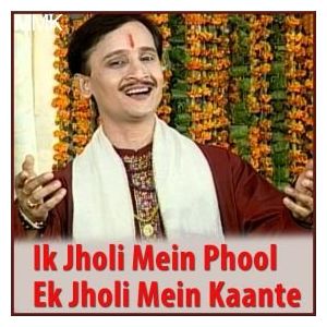 Kuchh Pal Ki Zindagi - Ik Jholi Mein Phool Ek Jholi Mein Kaante (MP3 And Video-Karaoke Format)