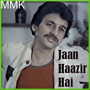 Hum Na Rahenge Tum Na Rahoge - Jaan Haazir Hai(MP3 and Video Karaoke  Format)