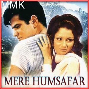 Kisi Raah Mein Kisi Mod Par - Mere Humsafar (MP3 and Video Karaoke Format)