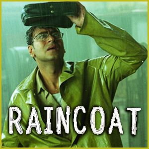 Mathura Nagarpati - Raincoat (MP3 And Video-Karaoke Format)