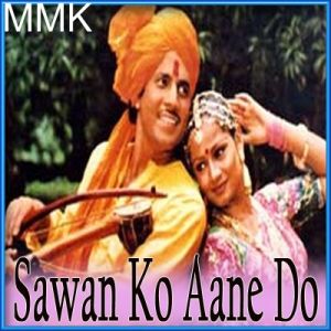 Tujhe Dekh Kar - Sawan Ko Aane Do (MP3 and Video Karaoke Format)