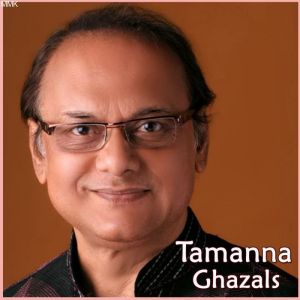 Kal Khwaab Mein Dekha Sakhi - Tamanna Ghazals (MP3 and Video Karaoke Format)