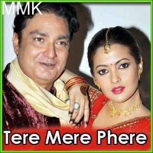 Tere Bina - Tere Mere Phere (MP3 and Video-Karaoke Format)