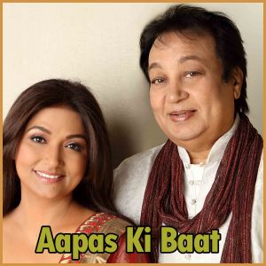 Hoon Ajeeb Kashmakash Mein - Mitalee & Bhupinder Singh - Aapas Ki Baat