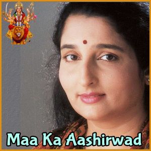 Main Chunri Chadhaun Taare Jadi - Maa Ka Aashirwad