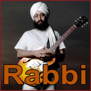 Bulla Ki Jana Main Kaun - Rabbi (MP3 Format)