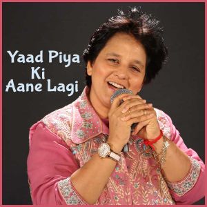 Kaise Aankh Milaun - Yaad Piya Ki Aane Lagi