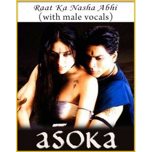 Raat Ka Nasha Abhi (With Male Vocals) - Asoka