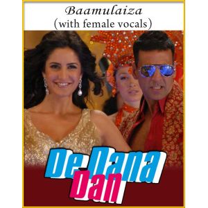 Baamulaiza (With Female Vocals) - De Dana Dan