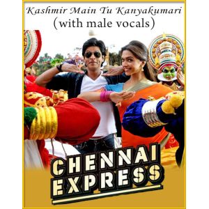 Kashmir Main Tu Kanyakumari (With Male Vocals)