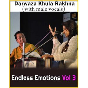 Darwaza Khula Rakhna (With Male Vocals) - Endless Emotions Vol 3