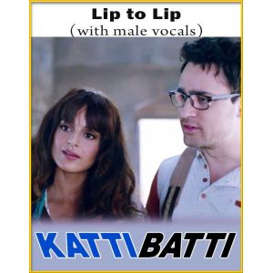 Lip to Lip (With Male Vocals)