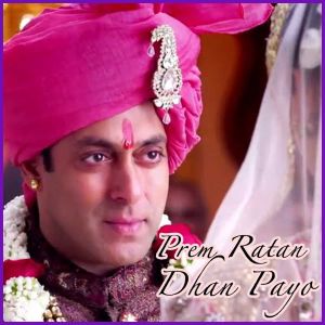 Jalte Diye - Prem Ratan Dhan Payo