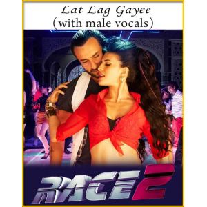 Lat Lag Gayee (With Male Vocals) - Race 2