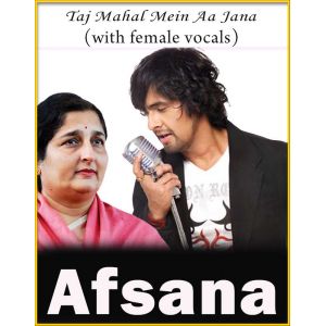 Taj Mahal Mein (With Female Vocals) - Afsana