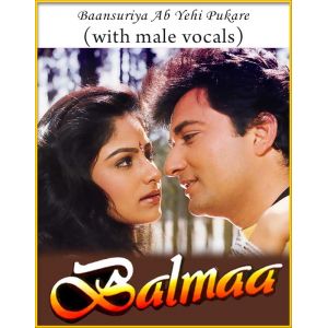 Baansuriya Ab Yehi (With Male Vocals) - Balmaa
