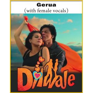 Gerua (With Female Vocals) - Dilwale